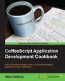 Inspired by Actual Events: Book Review: CoffeeScript Application Development Cookbook