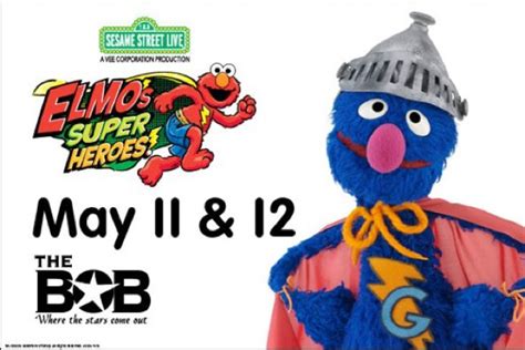 May 11 and 12: Sesame Street's 'Elmo's Super Heroes' at The Bob