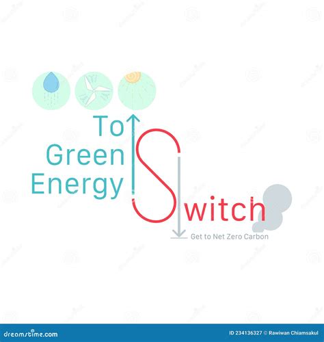 Switch To Green Energy 3 stock vector. Illustration of power - 234136327