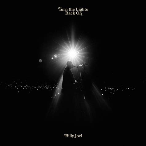 Turn the Lights Back On | Billy Joel Official Site