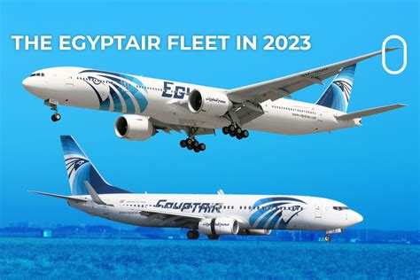 The Egyptair Fleet In 2023