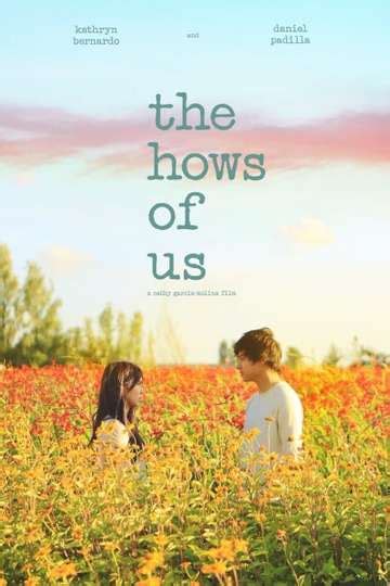 The Hows of Us - Movie | Moviefone