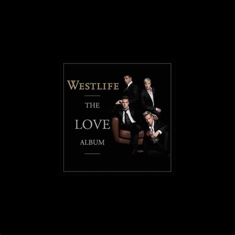 ‎The Love Album by Westlife on Apple Music