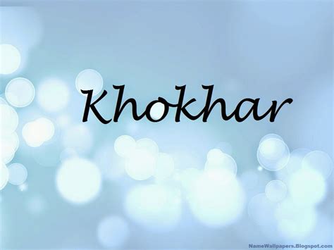 Khokhar Name Wallpapers Khokhar ~ Name Wallpaper Urdu Name Meaning Name Images Logo Signature