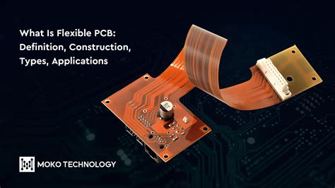 Qu'est-ce qu'un PCB flexible: Définition, Construction, Les types ...