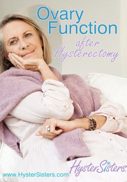 Ovary Function after Hysterectomy | Hysterectomy Recovery Article | HysterSisters | Hysterectomy ...