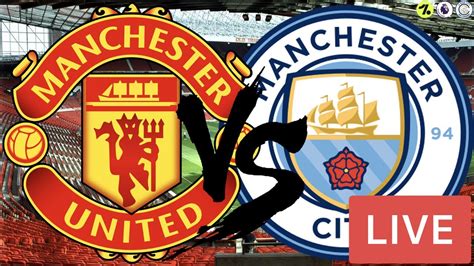 Man Utd 2 - 1 Man City Live Stream | Premier League Match Watchalong ...