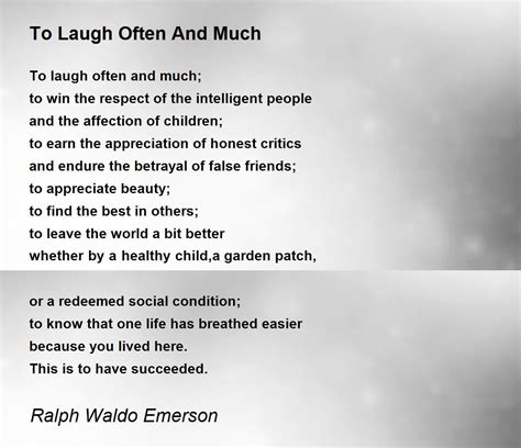 To Laugh Often And Much Poem by Ralph Waldo Emerson - Poem Hunter