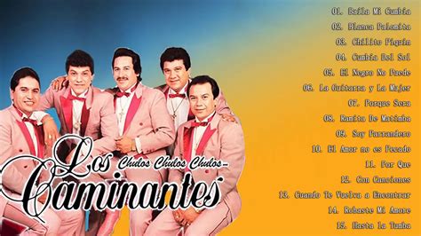 LOS CAMINANTES MIX DE CUMBIAS ROMÁNTICAS - LOS CAMINANTES SUS MEJORES ...