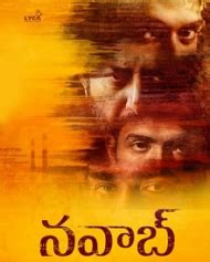 Nawab - Telugu Movie Review, Ott, Release Date, Trailer, Budget, Box Office & News - FilmiBeat