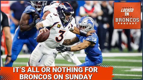 Denver Broncos facing a must win game against the Patriots ...