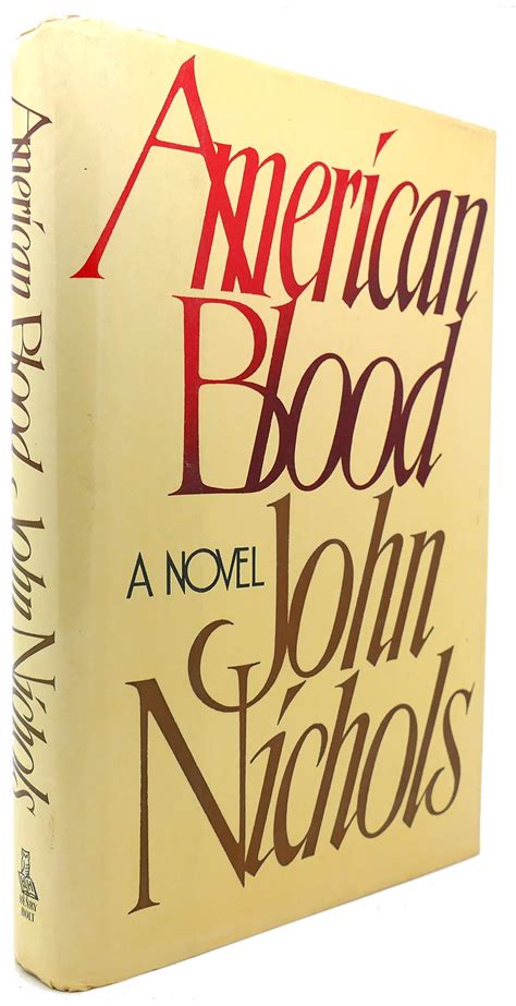 AMERICAN BLOOD | John Nichols | First Edition; First Printing