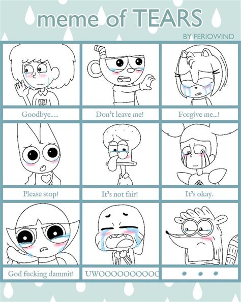 Meme of TEARS by Picture-Fairy on DeviantArt