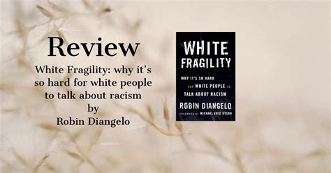 Review: White Fragility: Why it’s so hard for white people to talk about racism – Sarah in ...