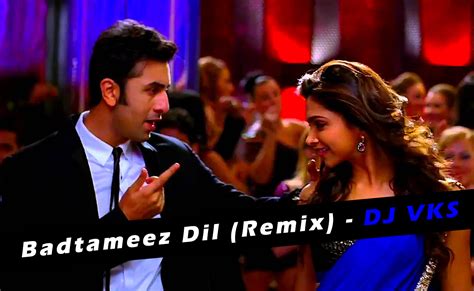 Badtameez Dil (Remix) - DJ VKS | Downloads4Djs - India's No#1 Online DJ ...