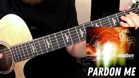 Incubus - Pardon Me (Acoustic) Chords - Chordify