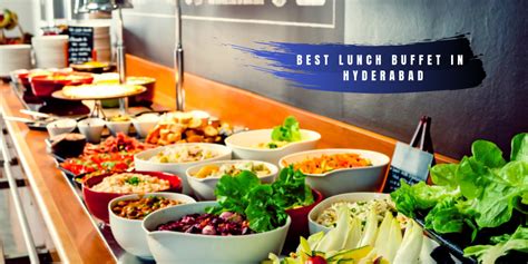 Best restaurants in Hyderabad for buffet - Hyderabad Boss