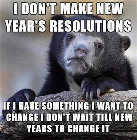 22 Funny New Years Resolution Memes Because We All Are Going To Break One