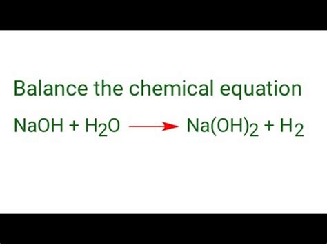 NaOH+H2O=Na(OH)2+H2 balance the chemical equation. naoh+h2o=na(oh)2+h2 - YouTube