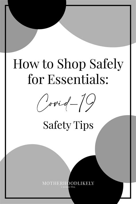 How to Shop Safely for Essentials: Covid- 19 Safety Tips - Motherhoodlikely