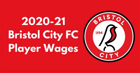 Bristol City 2020-21 Player Wages - Football League FC