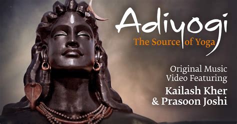 Kailash Kher: Adiyogi Song Lyrics | The Source Of Yoga - Lyrics Desk