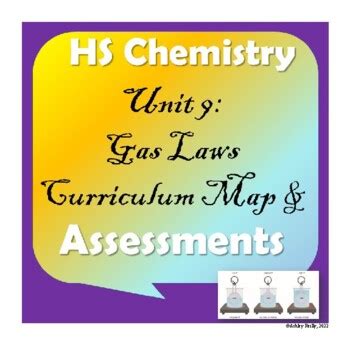 High School Chemistry: Unit 9-Gas Laws Curriculum Map and Assessments