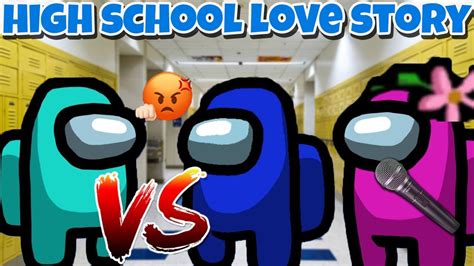 Among Us High School Love Story (Part 4 ) **Big Fight** - YouTube