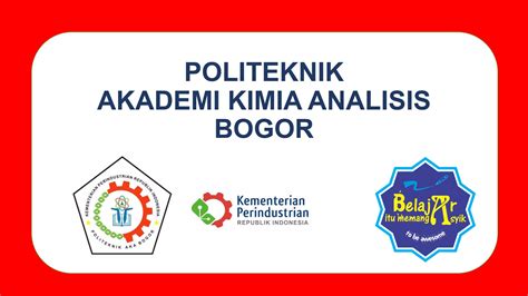 POLITEKNIK AKADEMI KIMIA ANALIS (AKA) BOGOR - Belajar Asyik