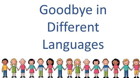 Goodbye In Different Languages : Different Ways To Say Bye Bye ...