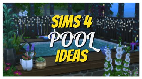 Sims 4 Pool Ideas That Will Blow Your Mind — SNOOTYSIMS