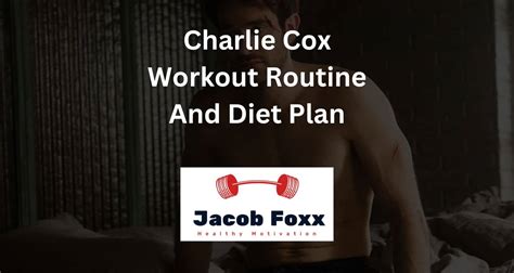 Charlie Cox Workout Routine and Diet Plan - Explained