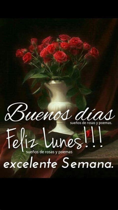 Feliz Lunes Buenos Días - BonitasImagenes.net | Good morning love messages, Good morning happy ...