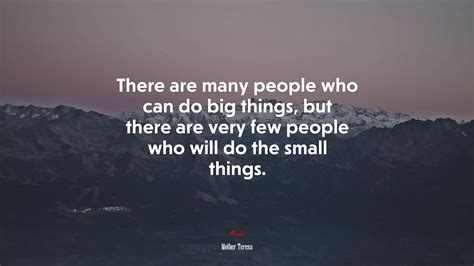 Small things, Popular quotes, Mother Teresa, Great things, Great love ...