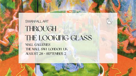 Through the Looking Glass | Mall Galleries | Exhibition by Swanfall Art, Mall Galleries, London ...