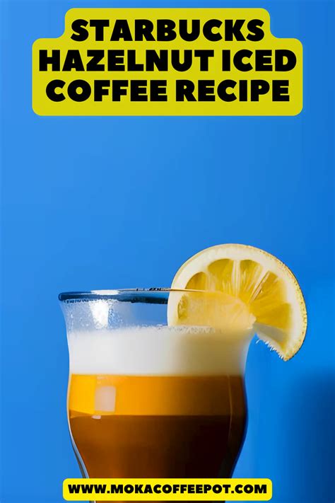 Starbucks hazelnut iced coffee recipe