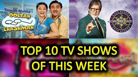 Top 10 Indian TV Shows & Serials (Based on TRP) This Week - YouTube