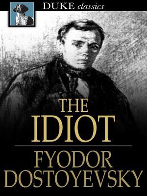 The Idiot by Fyodor Dostoyevsky · OverDrive: Free ebooks, audiobooks ...