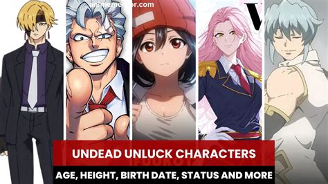 Undead Unluck Characters Age, Height, Birth Date, Status And More