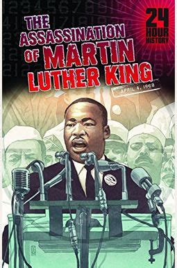 Buy The Assassination Of Martin Luther King, Jr: 04/04/1968 12:00:00 Am Book By: Terry Collins