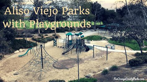 Best Aliso Viejo Parks and Playgrounds - Fun Orange County Parks