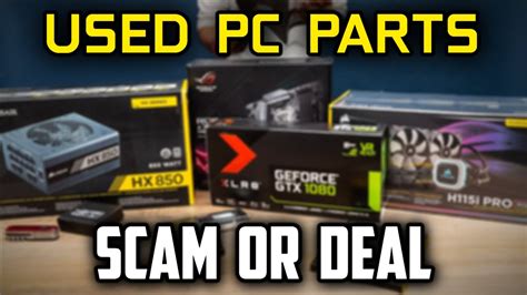 Cheap PC Parts Buying Guide | Which PC Parts you can buy 2nd hand ...