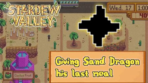 Giving the last meal of Sand Dragon. Stardew Valley - YouTube