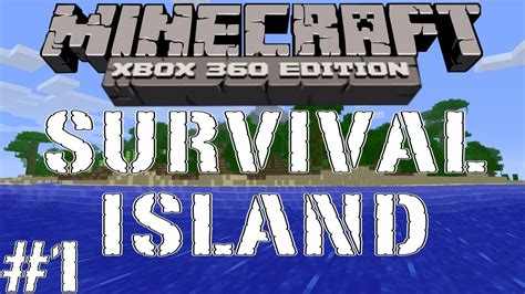 Minecraft Xbox-360 Survival Island Remastered Ep.1 - YouTube