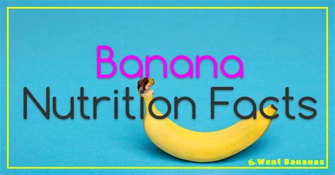 Banana Nutrition Facts: What's Really In Your Banana?