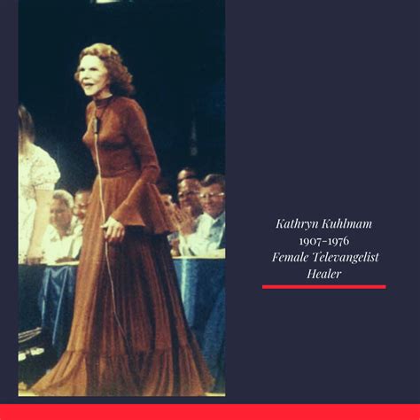 Meet Kathryn Kuhlman traveled extensively around the United States and in many other countries ...