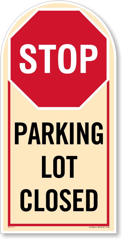 Parking Lot Closed Sign | Hassle-free Shipping, SKU - K-0365