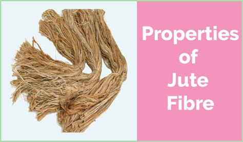 Properties of Jute fibre - Textile Apex