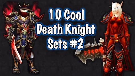 Jessiehealz - 10 Cool Death Knight Transmog Sets #2 (World of Warcraft ...