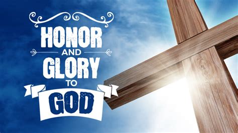 Week 49: Honor and Glory to God - Pastor James Greer's Blog & Resources